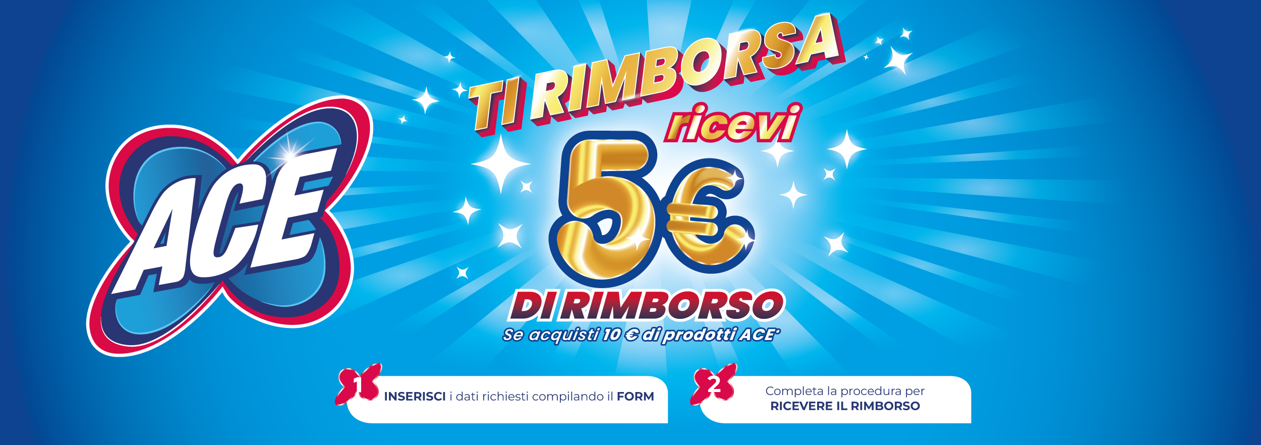 Image for Cashback ACE: ottieni 5€ di rimborso