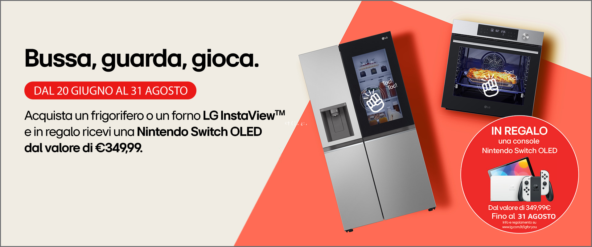 Image for Promozione LG: Acquista un frigorifero o un forno InstaView™ e ricevi una Nintendo Switch OLED